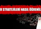 poker stratejileri en iyi şekilde nasıl öğrenilir ?